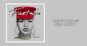 Fantasia - History (Official Audio)