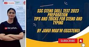 Ssc steno skill test preparation |steno tips and tricks|Janvi mam classes |Ssc Stenographer exam