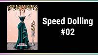 Speed Dolling #02 │ Princess Maker │ DollDivine