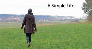 How to live a simple life - The joy of ordinary and simple living