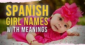ADORABLE AND UNIQUE HISPANIC (SPANISH) GIRL BABY NAMES WITH MEANINGS