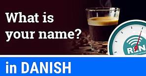 How to say "my name is..." and ask "what is your name?" in Danish - One Minute Danish Lesson 6