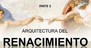 Arquitectura del Renacimiento Parte 2- Brunelleschi-Alberti-Bramante