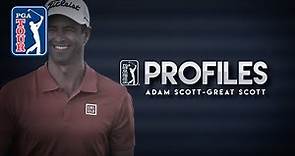 Adam Scott | PGA TOUR Profiles