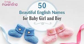 50 Modern & Cute English Baby Names for Girls & Boys