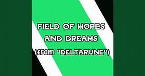 Field of Hopes and Dreams (From "DELTARUNE")