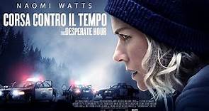 CORSA CONTRO IL TEMPO - THE DESPERATE HOUR on demand dal 14 Aprile | Trailer Ufficiale Italiano