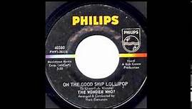 THE WONDER WHO ? ( akaTHE 4 SEASONS) Good Ship Lollipop / You're Nobody'1966 Philips 40380,