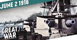 The Battle of Jutland - Royal Navy vs. German Imperial Navy I THE GREAT WAR Week 97