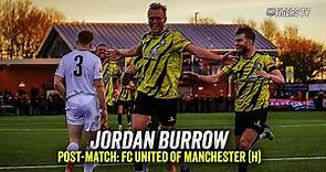 POST-MATCH | Debutant Jordan Burrow on scoring in the 4-0 win over FC United of Manchester
