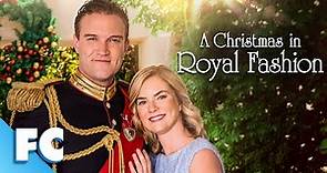 A Christmas In Royal Fashion | Full Movie | Christmas Romantic Comedy | Cindy Busby | FC