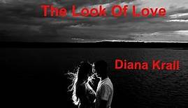 The Look Of Love Diana Krall - with lyrics