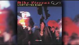 [1988] Mike Stevens / Light Up The Night (Full Album)
