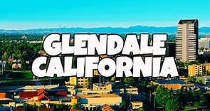 Best Things To Do in Glendale California
