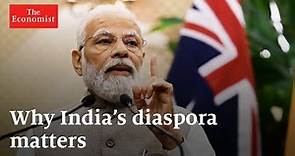 Why India's diaspora is so powerful