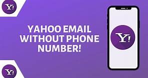 How to Create Yahoo Email Account Without Phone Number