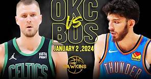 Boston Celtics vs Oklahoma City Thunder Full Game Highlights | January 2, 2024 | FreeDawkins