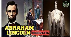 🎩¿Quién fue Abraham Lincoln? Biografia de Abraham Lincoln La Historia de Abraham Lincoln ¿Que Hizo?