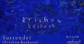 WILLOW & Jahnavi Harrison — Surrender (Krishna Keshava) — Official Lyric Video
