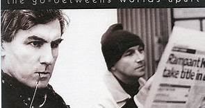 The Go-Betweens - Worlds Apart