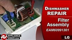 LG Dishwasher - No Power to the Pcb Main or Control Panel - Filter Assembly Repair and Diagnostic