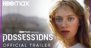 Possessions | Official Trailer | HBO Max