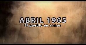 Abril 1965 "el pueblo en armas"