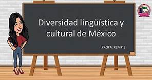 Diversidad lingüística y cultural de México