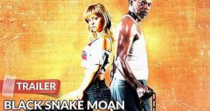 Black Snake Moan 2006 Trailer HD | Christina Ricci | Samuel L. Jackson
