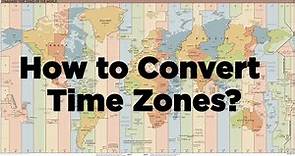 How to Convert Time Zones | Time Zone Converter