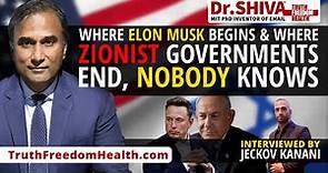 Dr.SHIVA™ LIVE - Where Elon Musk Begins & Where Zionist Governments End, Nobody Knows