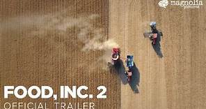 Food, Inc. 2 - Official Trailer | Directed by Melissa Robledo, Robert Kenner | Documentary