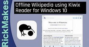 Offline Wikipedia using Kiwix Reader for Windows 10