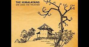 The Himalayans - Round Here