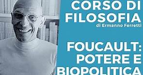 Foucault: potere e biopolitica