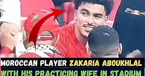 MOROCCAN PLAYER ZAKARIA ABOUKHLAL WITH HIS PRACTICING WIFE IN THE STADIUM ! MASHA'ALLAH