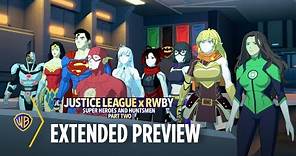 Justice League x RWBY: Super Heroes & Huntsmen Part Two | Extended Preview | Warner Bros. Ent.