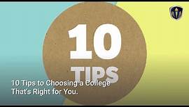 10 Tips to Choosing a College That's Right for You