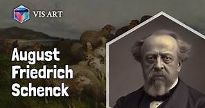 Who is August Friedrich Schenck｜Artist Biography｜VISART