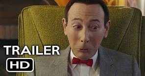 Pee-wee's Big Holiday Official Trailer #1 (2016) Paul Reubens Comedy Movie HD