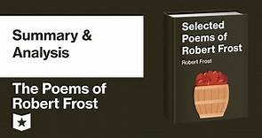The Poems of Robert Frost | Summary & Analysis