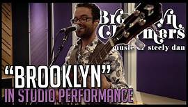 Brooklyn Charmers - "Brooklyn" (Steely Dan) In Studio Performance
