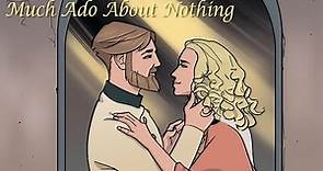 Much Ado About Nothing Video Summary