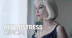MY MISTRESS [2014] Official Trailer