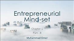 Class-2 | Entrepreneurial Mind-Set | Chapter-1 | Part:B