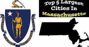 Top 5 Biggest Cities In Massachusetts | Population & Metro | 1900-2020