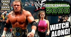 WWE WrestleMania 2000 Watch-Along!