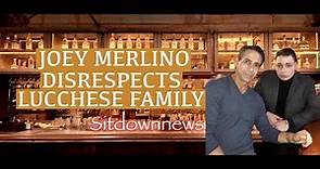 How Joey Merlino Disrespected The Lucchese Family