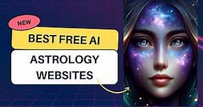 Top 3 Free AI Astrology Websites | Know Your Horoscope & Birth Chart/Kundli Online with AI Tools