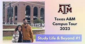 Texas A&M Campus Tour 2023: Student Life and Beyond #1